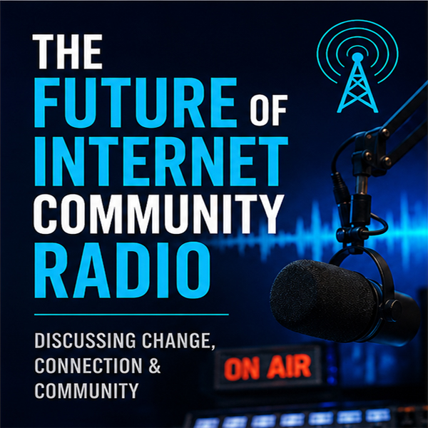 The Future of Internet Community Radio