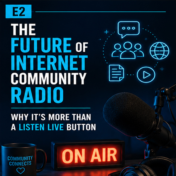 The Future of Internet Community Radio E2
